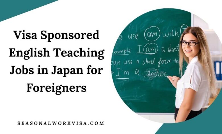 Visa Sponsored English Teaching Jobs in Japan for Foreigners