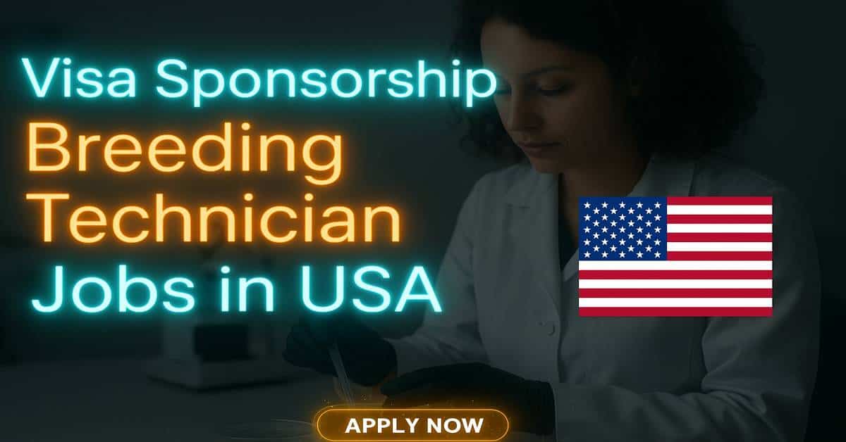 Visa Sponsorship Breeding Technician Jobs in USA 2026