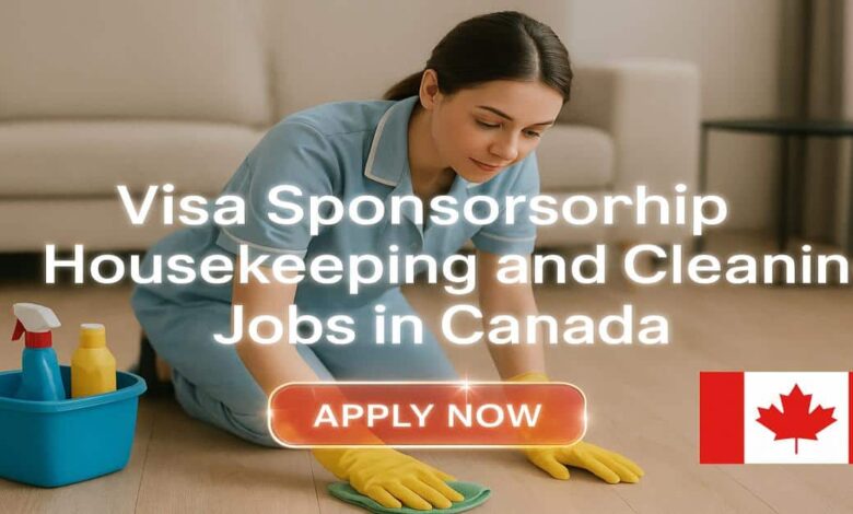 Visa Sponsorship Housekeeping and Cleaning Jobs in Canada