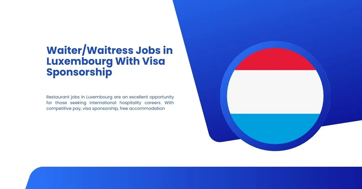 Waiter/Waitress Jobs in Luxembourg With Visa Sponsorship 2026