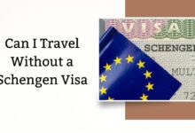 Can I Travel Without a Schengen Visa