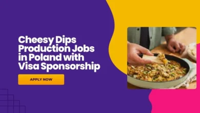 Latest Cheesy Dips Production Jobs in Poland with Visa Sponsorship