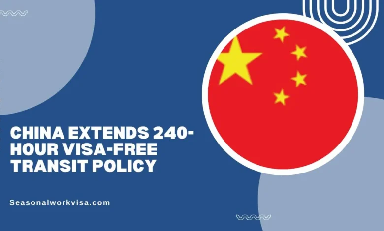 China Extends 240-Hour Visa-Free