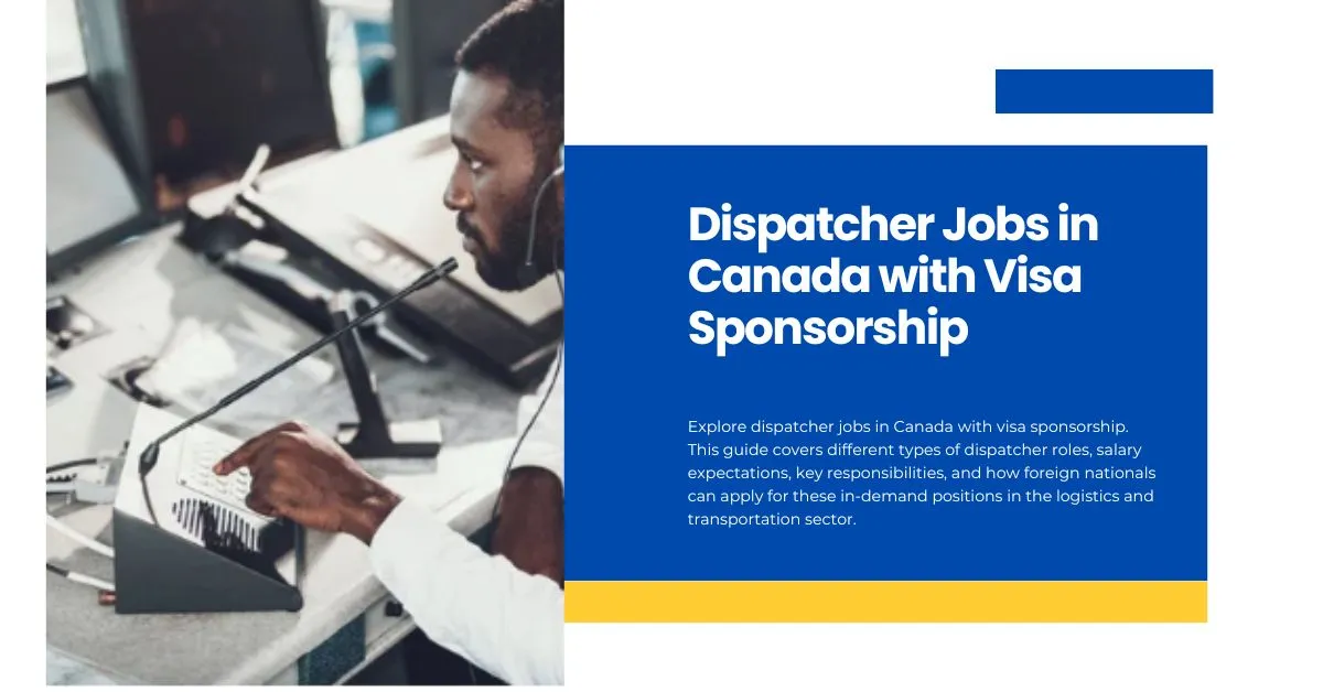 Dispatcher Jobs in Canada with Visa Sponsorship 2026