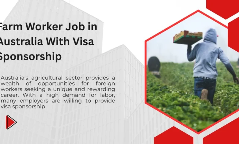 Farm Worker Job in Australia