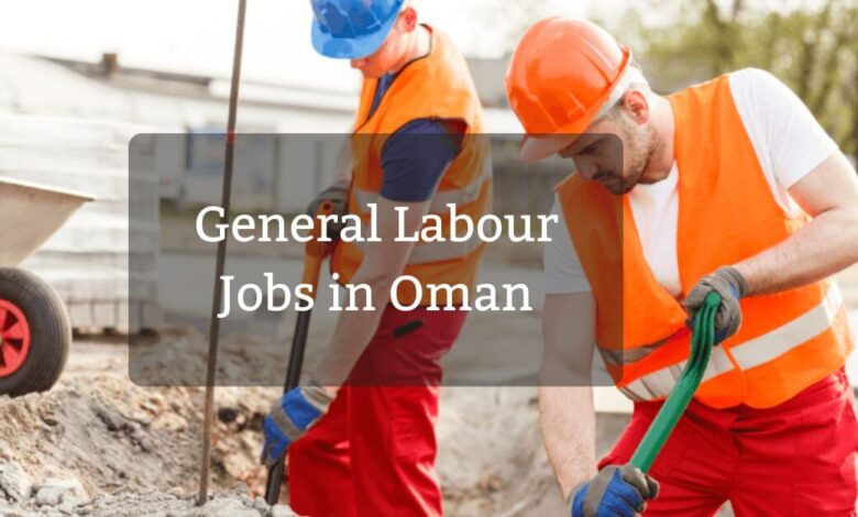 General Labour Jobs in Oman
