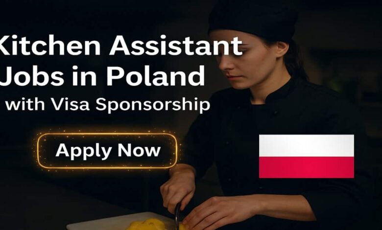 Kitchen Assistant Jobs in Poland with Visa Sponsorship
