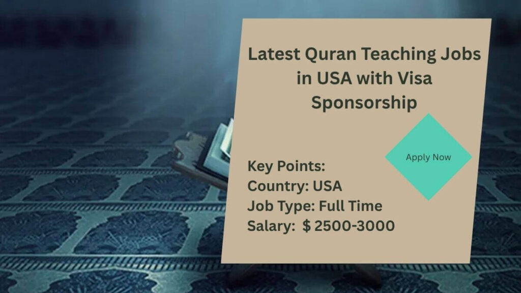 Latest Quran Teaching Jobs in USA with Visa Sponsorship