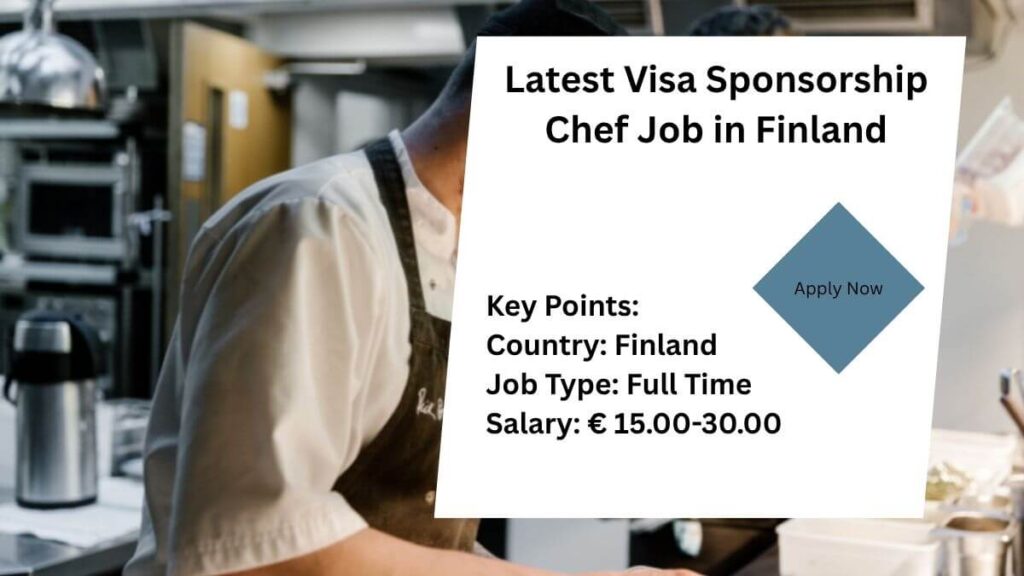 Latest Visa Sponsorship Chef Job in Finland