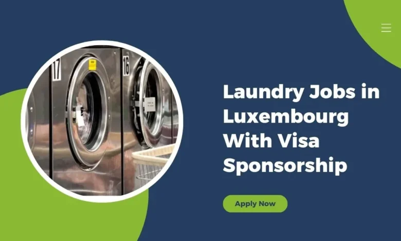 Laundry Jobs in Luxembourg