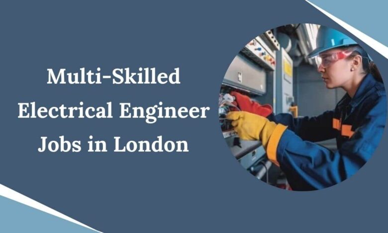 Multi-Skilled Electrical Engineer Jobs in London
