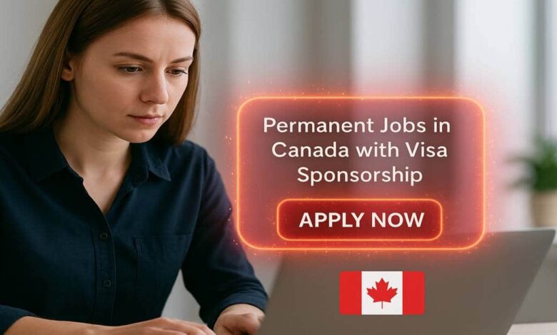 Permanent Jobs in Canada with Visa Sponsorship