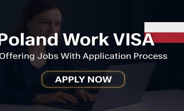 Poland Work VISA Offering Jobs With Application Process