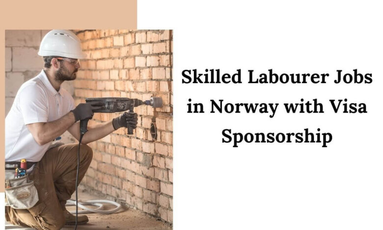 Skilled Labourer Jobs in Norway with Visa Sponsorship