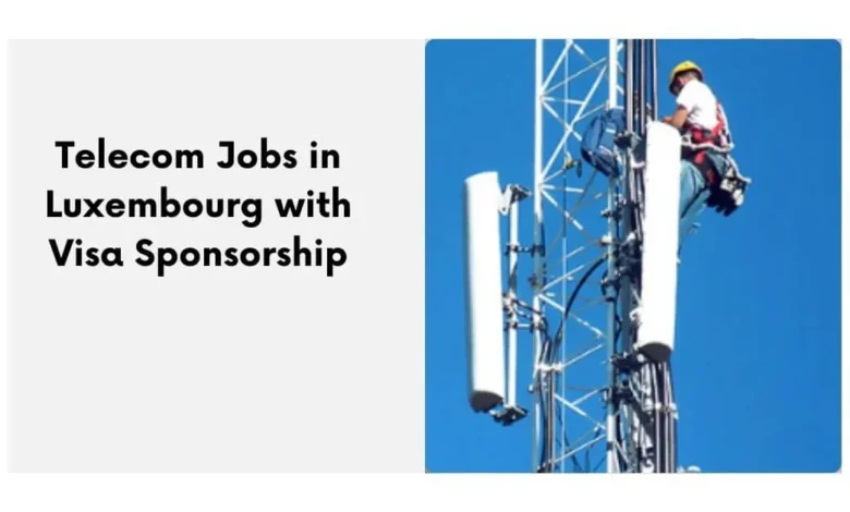 Telecom Jobs in Luxembourg