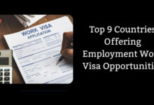 Top 9 Countries Offering Employment Work Visa Opportunities