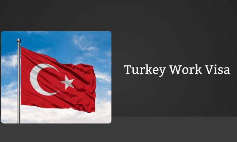 Turkey Work Visa