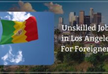 Unskilled Jobs in Los Angeles For Foreigners
