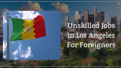 Unskilled Jobs in Los Angeles For Foreigners