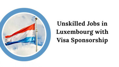 Unskilled Jobs in Luxembourg with Visa Sponsorship