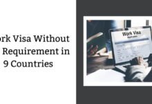 Work Visa Without Job Requirement in 9 Countries