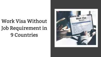 Work Visa Without Job Requirement in 9 Countries