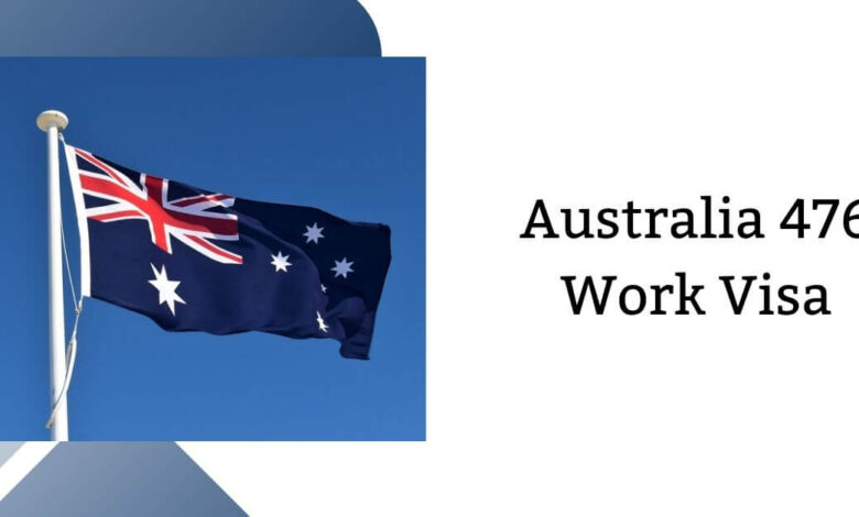 Australia 476 Work Visa