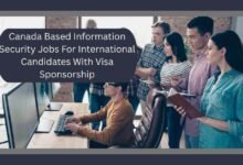 Canada Based Information Security Jobs For International Candidates With Visa Sponsorship