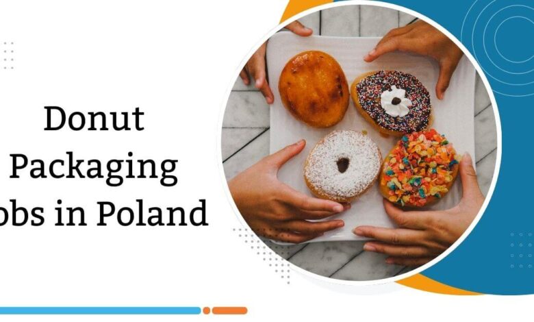 Donut Packaging Jobs in Poland