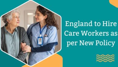 England to Hire Care Workers as per New Policy