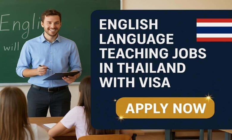 English Language Teaching Jobs in Thailand with Visa