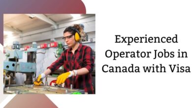 Experienced Operator Jobs in Canada with Visa