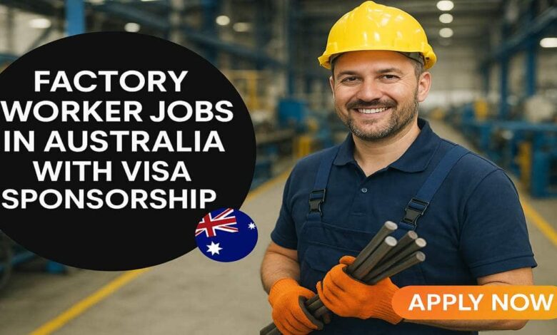 Factory Worker Jobs in Australia with Visa Sponsorship