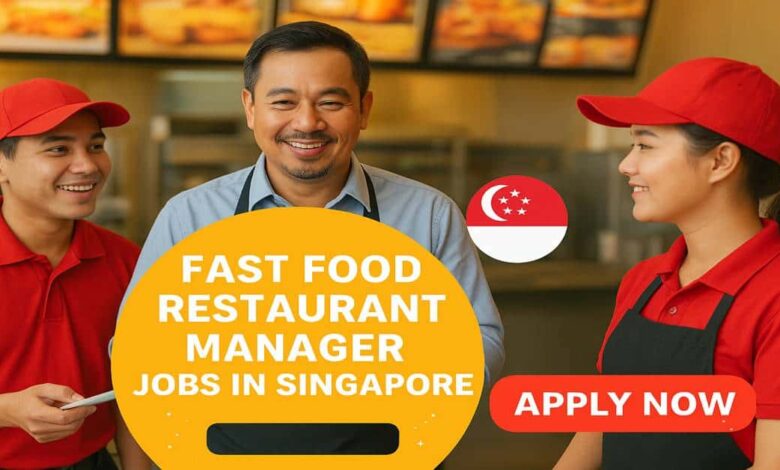 Fast Food Restaurant Manager Jobs in Singapore