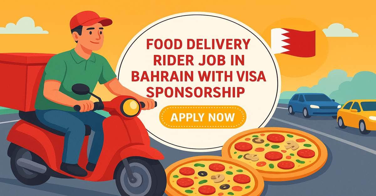 Food Delivery Rider Job in Bahrain with Visa Sponsorship 2026