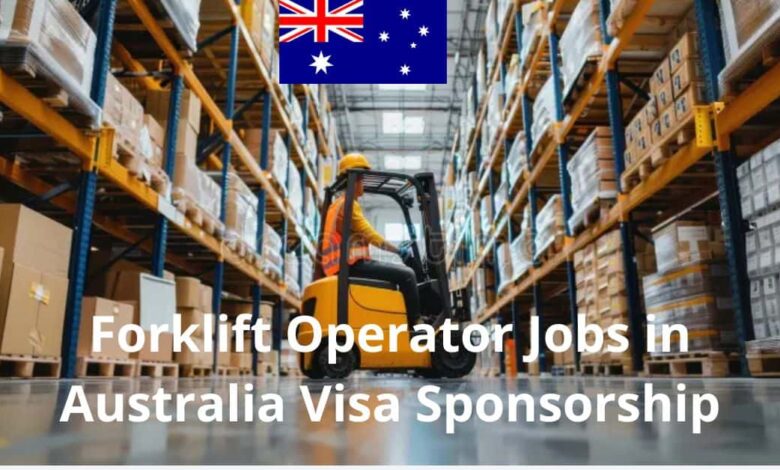 Forklift Operator Jobs in Australia Visa Sponsorship