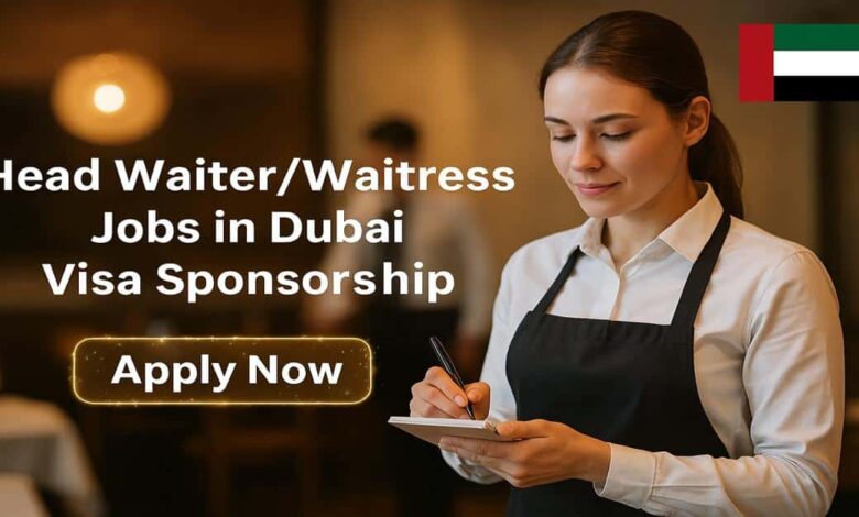 Head WaiterWaitress Jobs in Dubai Visa Sponsorship