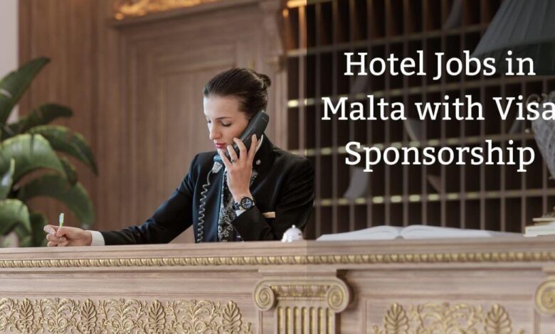 Hotel Jobs in Malta with Visa Sponsorship