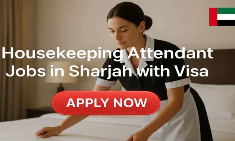 Housekeeping Attendant Jobs in Sharjah with Visa