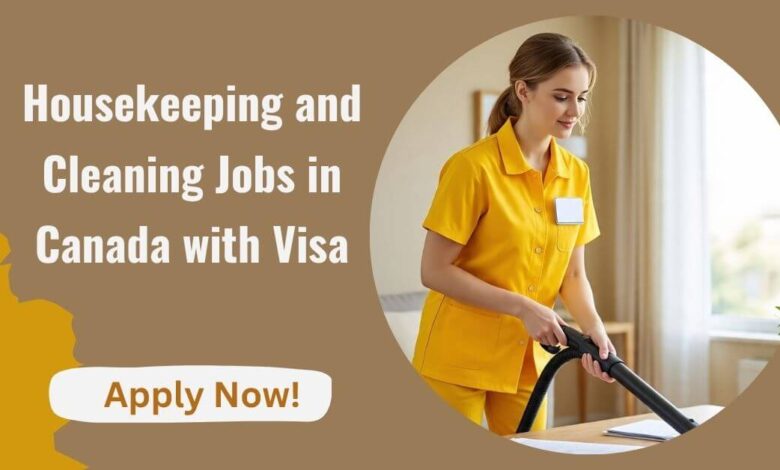 Housekeeping and Cleaning Jobs in Canada with Visa