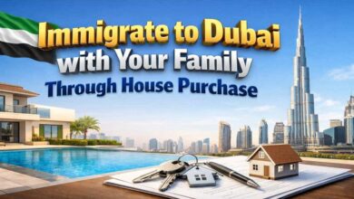 Immigrate to Dubai with Your Family Through House Purchase