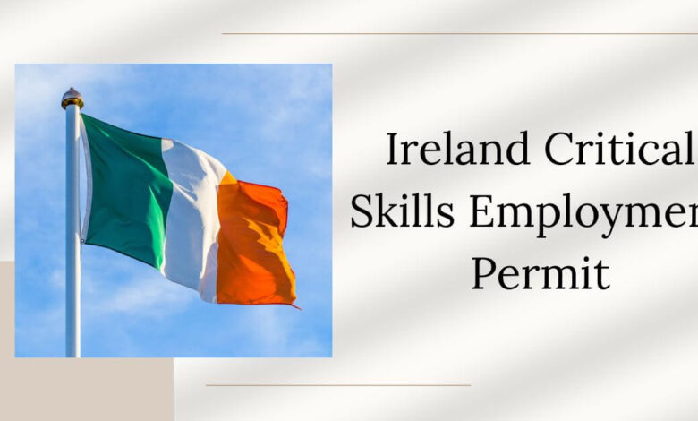 Ireland Critical Skills Employment Permit