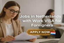 Jobs in Netherlands with Work VISA for Foreigners