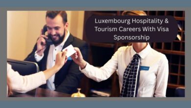 Luxembourg Hospitality & Tourism Careers With Visa Sponsorship