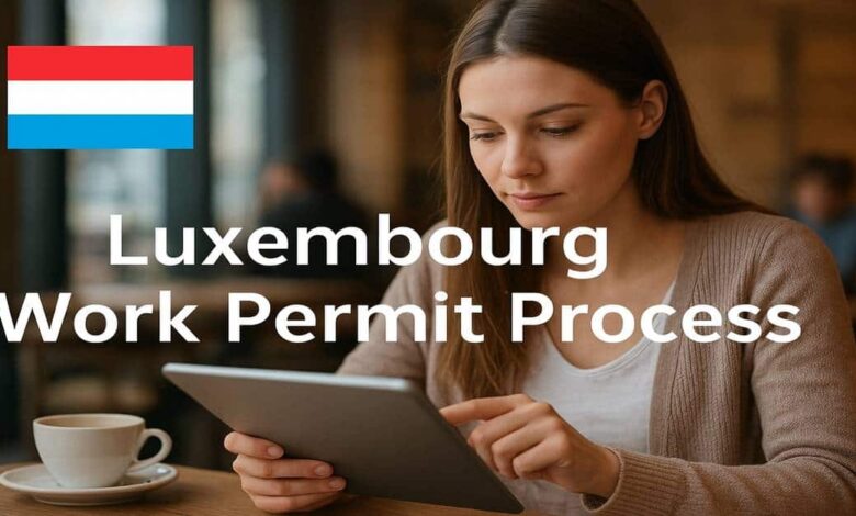 Luxembourg Work Permit Process