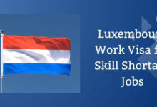 Luxembourg Work Visa for Skill Shortage Jobs