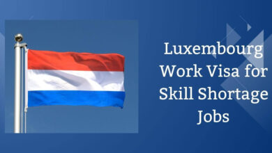 Luxembourg Work Visa for Skill Shortage Jobs
