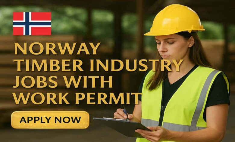 Norway Timber Industry Jobs With Work Permit