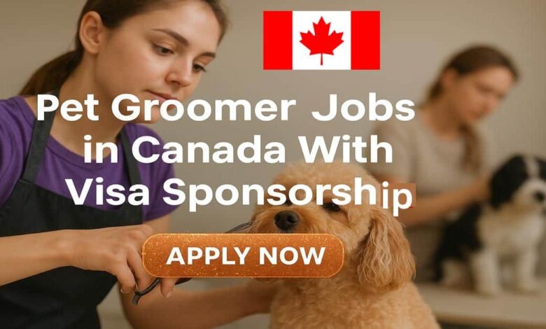 Pet Groomer Jobs in Canada With Visa Sponsorship