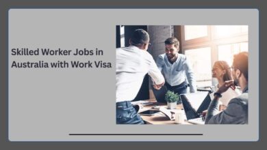 Skilled Worker Jobs in Australia with Work Visa
